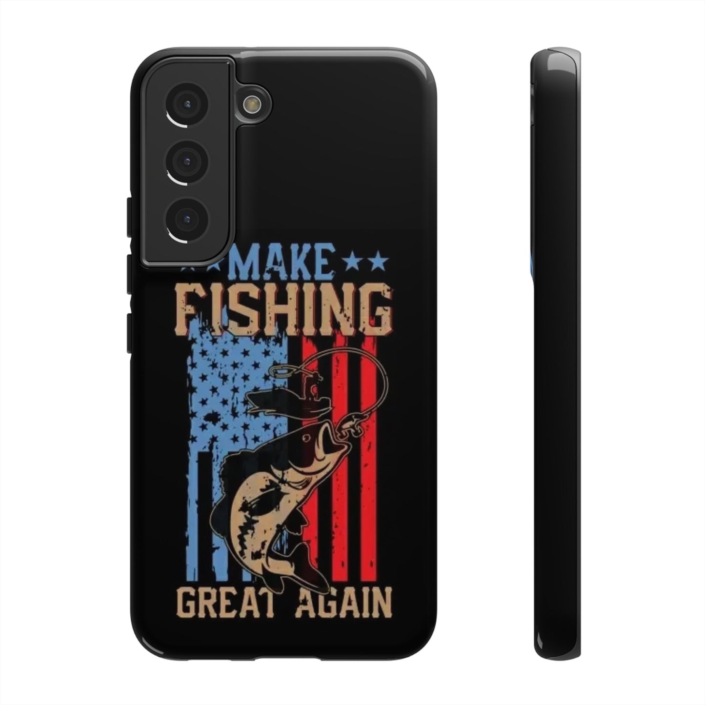 Make Fishing Great Again - Tough Whimsical Phone Cases