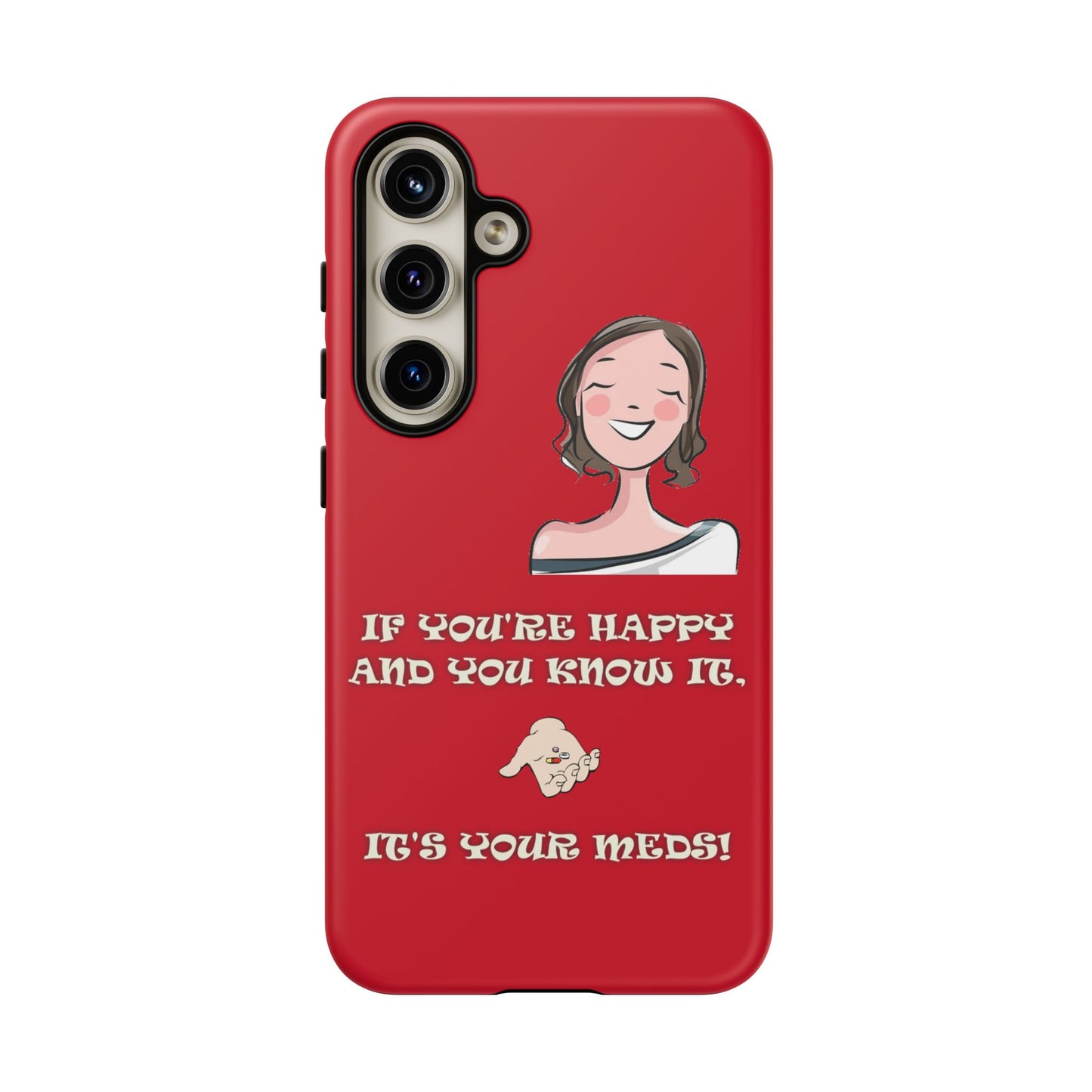 If you happy - Tough Cases - Whimsical Phone Cases