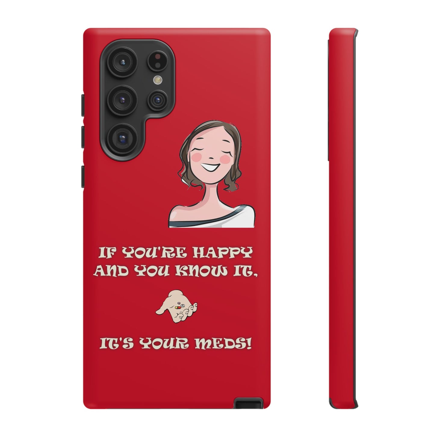 If you happy - Tough Cases - Whimsical Phone Cases