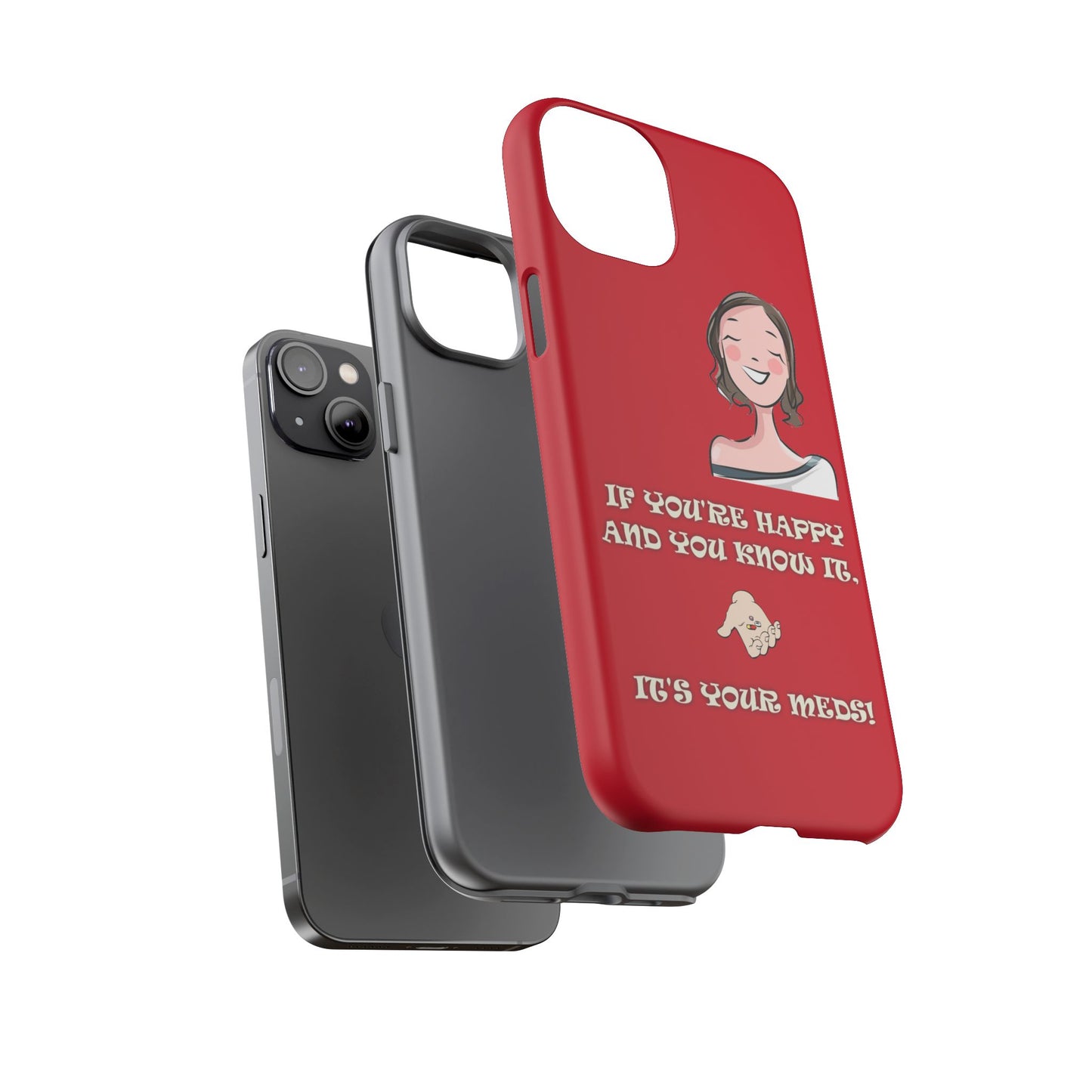 If you happy - Tough Cases - Whimsical Phone Cases