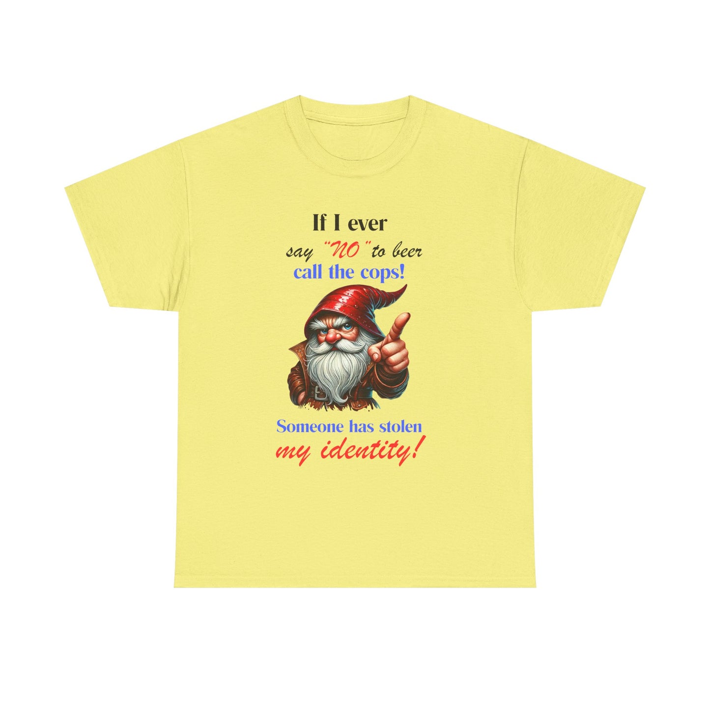 If I Ever - Unisex Heavy Cotton Tee - T-Shirts