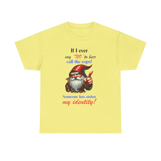 If I Ever - Unisex Heavy Cotton Tee - T-Shirts