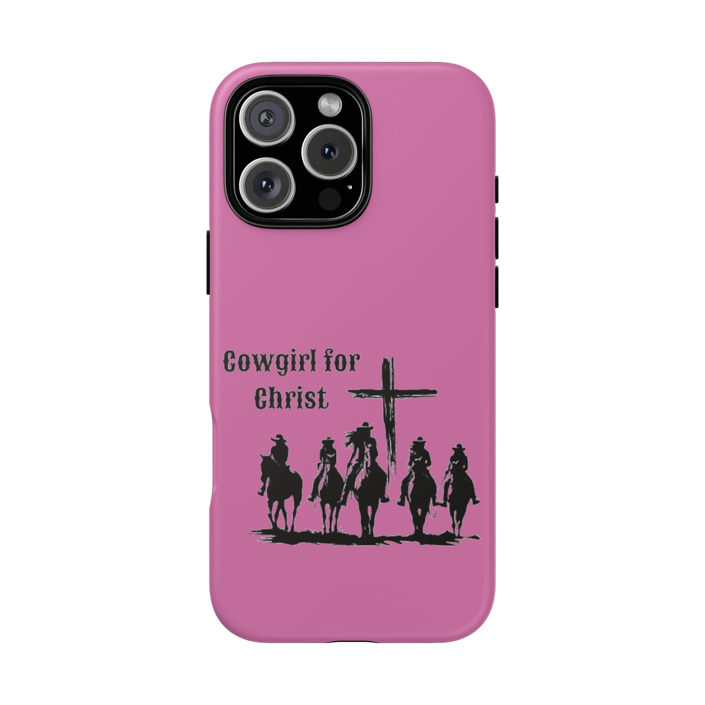 Cowgirl for Christ - Tough Cases - Easter - Mother's Day