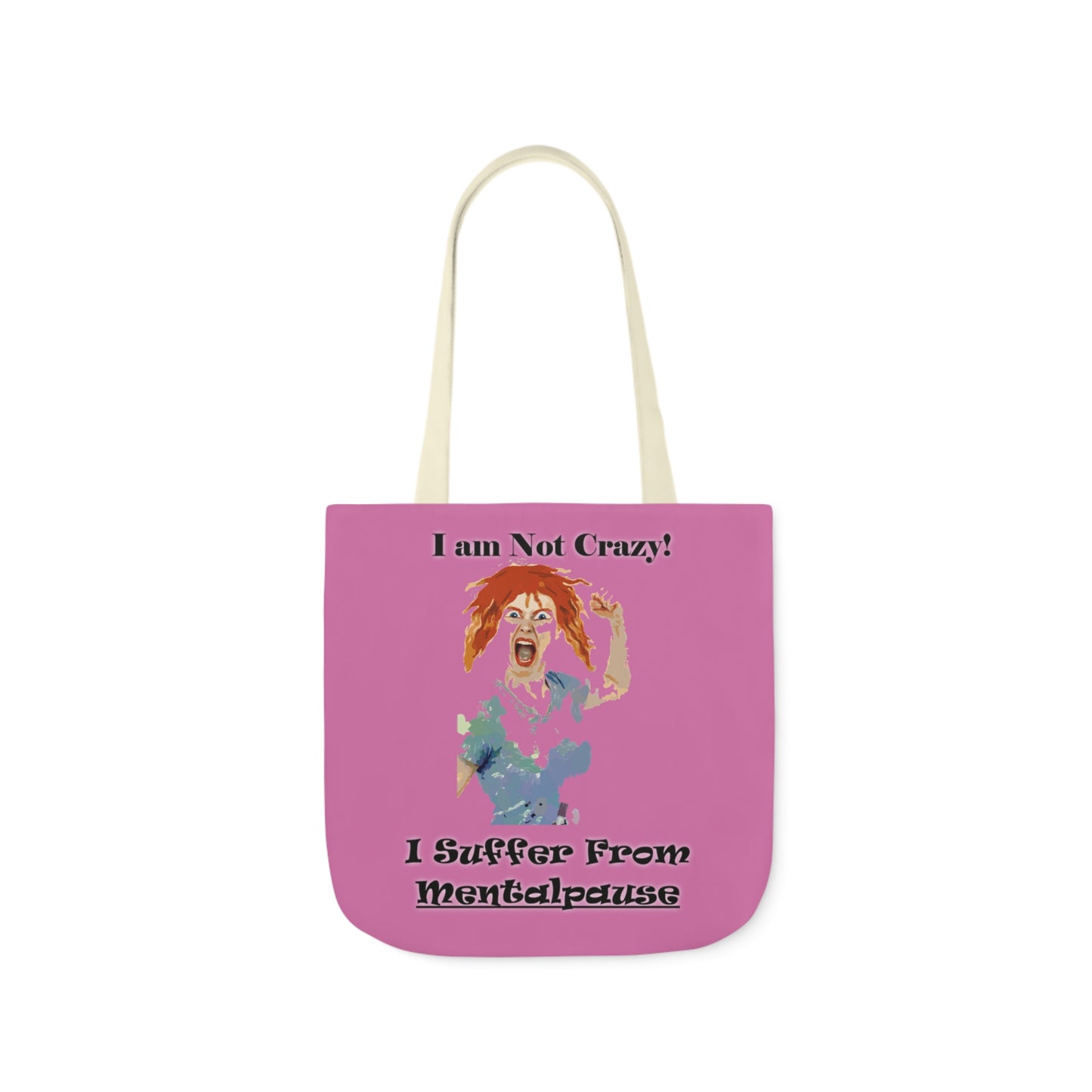 I am not Crazy - Canvas Tote Bag, 5-Color Straps