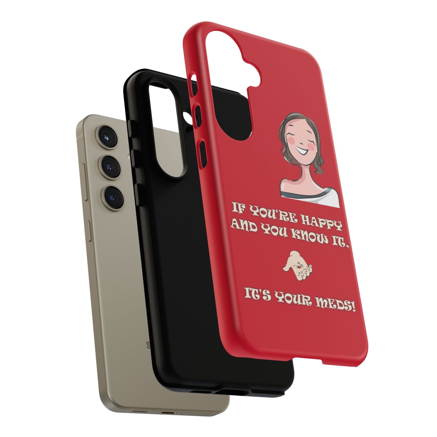 If you happy - Tough Cases - Whimsical Phone Cases