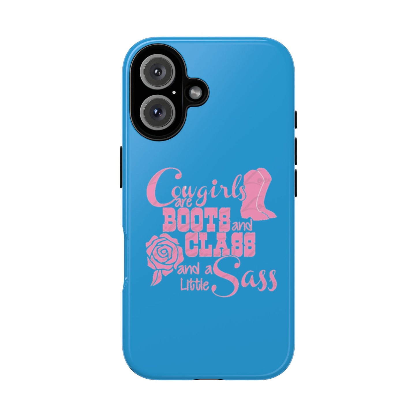 CowGirls are Boots -Tough Whimsical Phone Cases