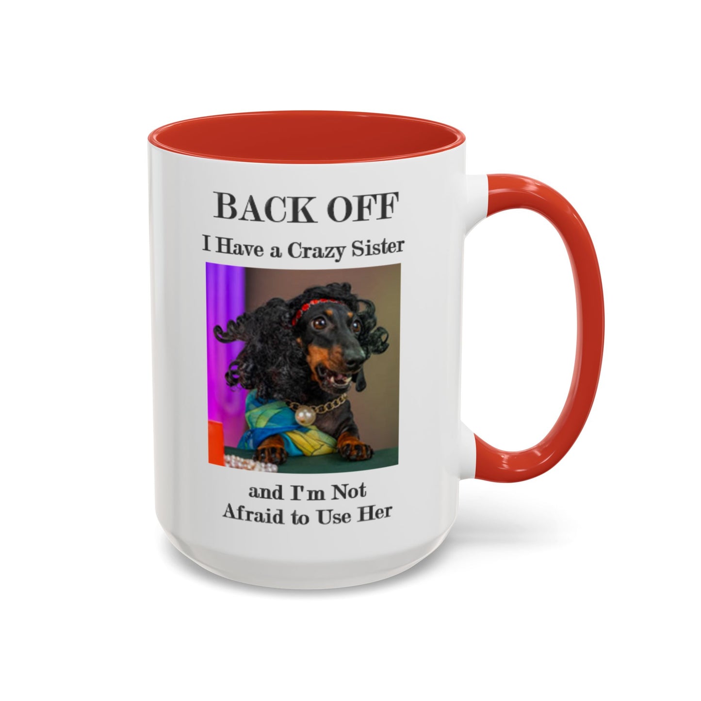 Back Off - Accent Coffee Mug (11, 15oz) - Father's Day -  - Mother's Day