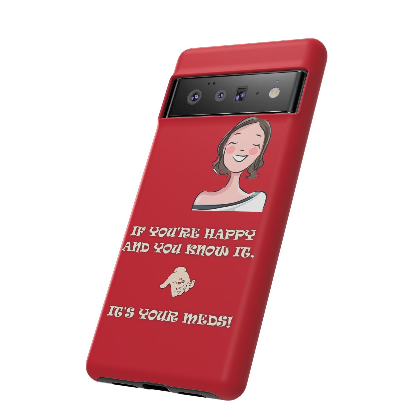 If you happy - Tough Cases - Whimsical Phone Cases