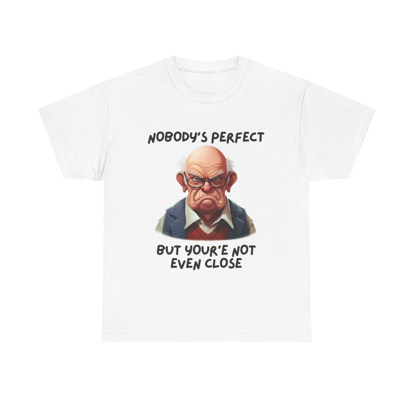 Nobody's Perfect - Unisex Heavy Cotton Tee - T-Shirts