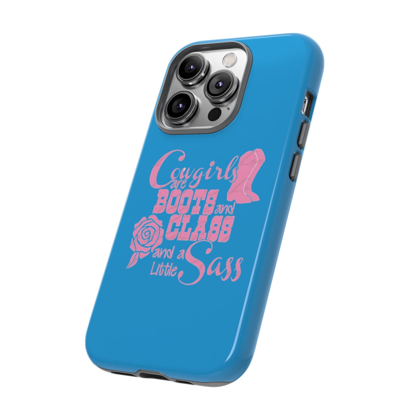 CowGirls are Boots -Tough Whimsical Phone Cases