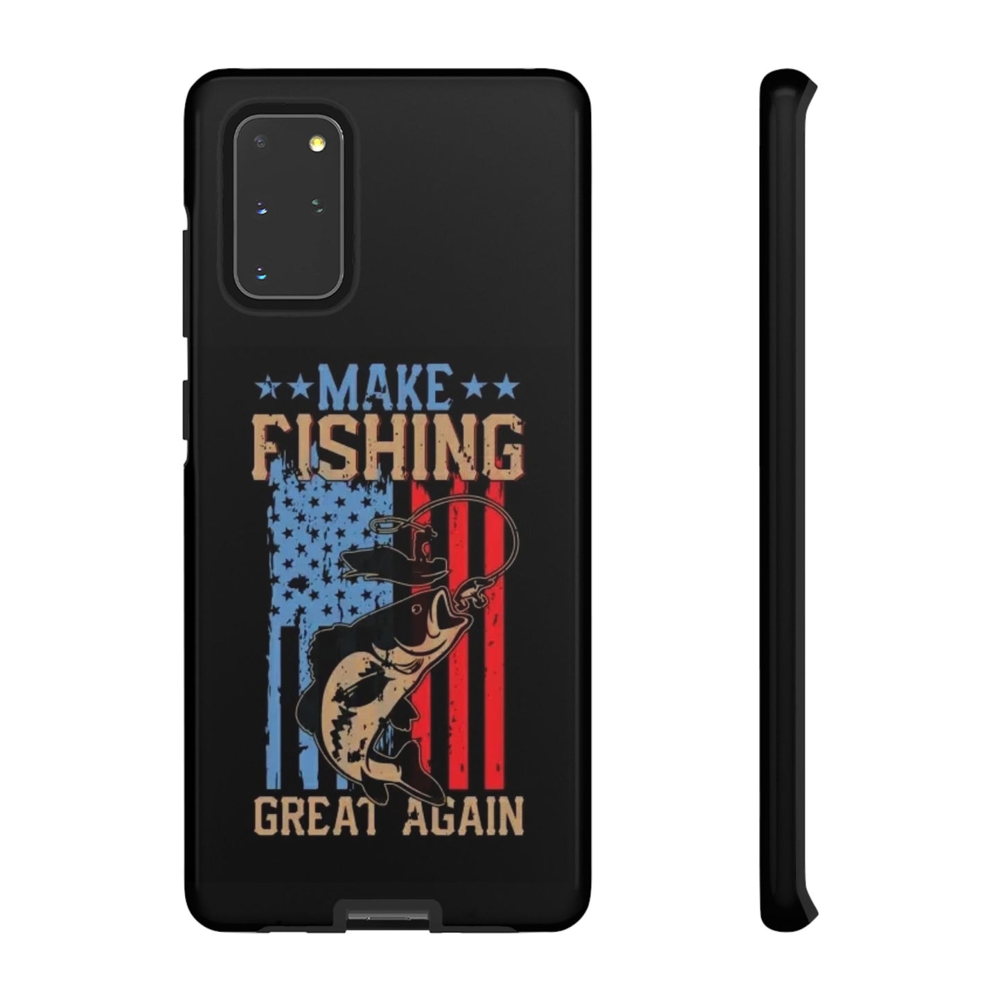 Make Fishing Great Again - Tough Whimsical Phone Cases