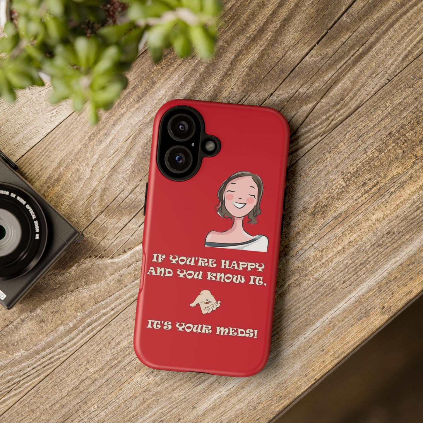 If you happy - Tough Cases - Whimsical Phone Cases