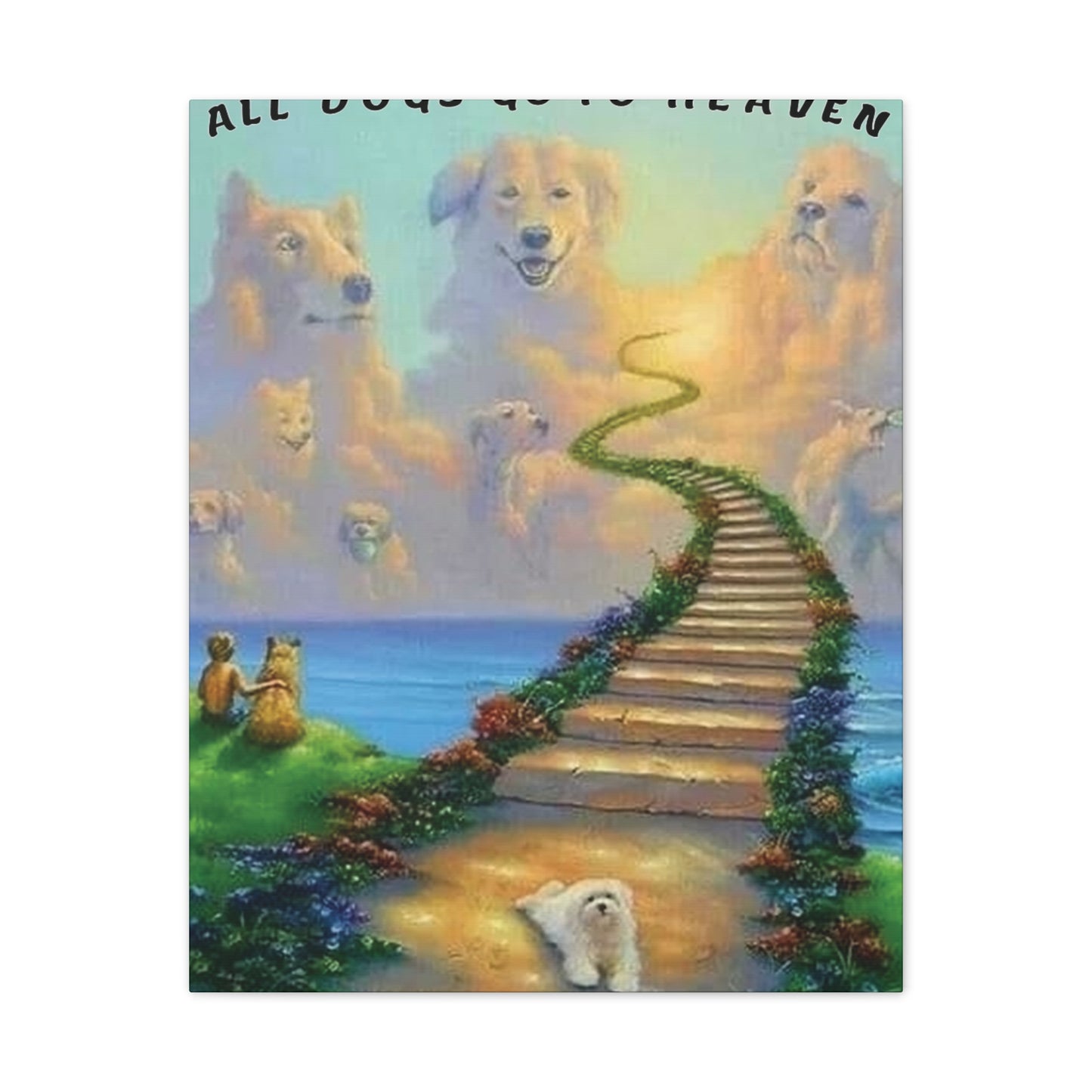 All Dogs Go to Heaven - Canvas Stretched, 0.75"