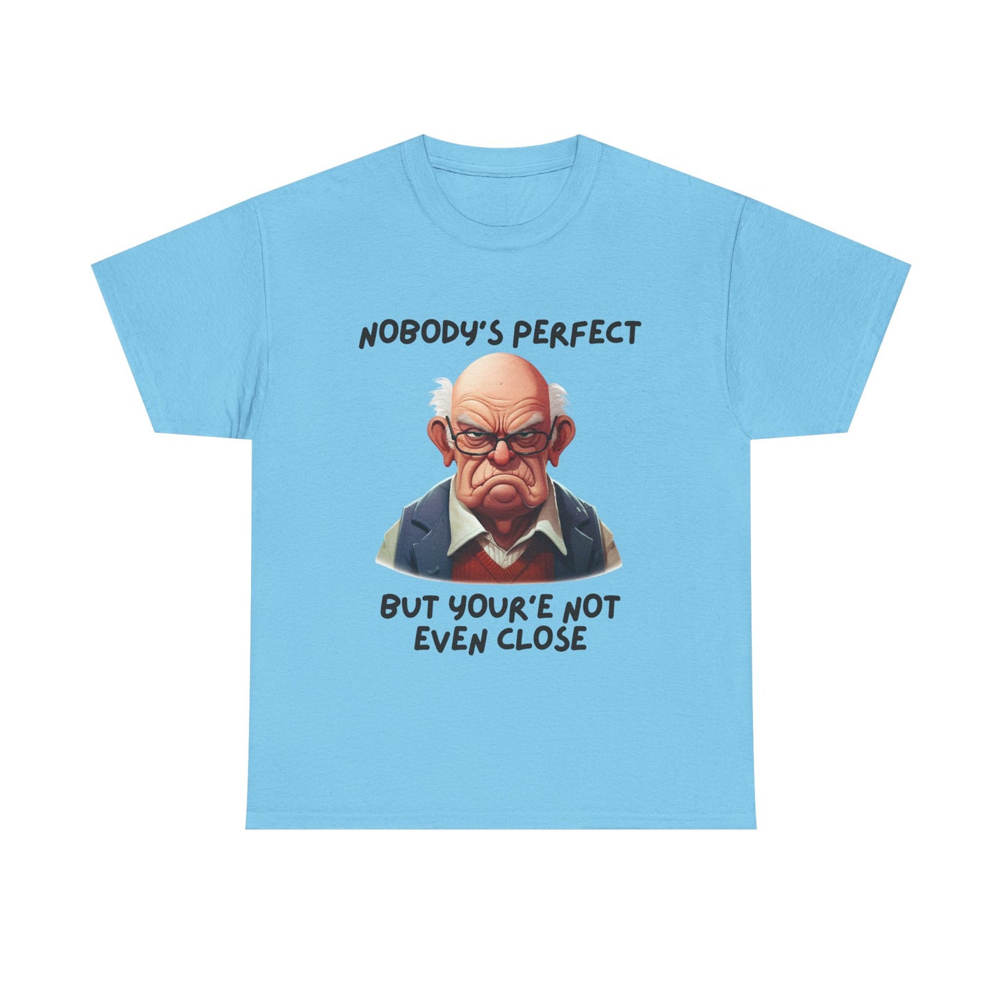 Nobody's Perfect - Unisex Heavy Cotton Tee - T-Shirts