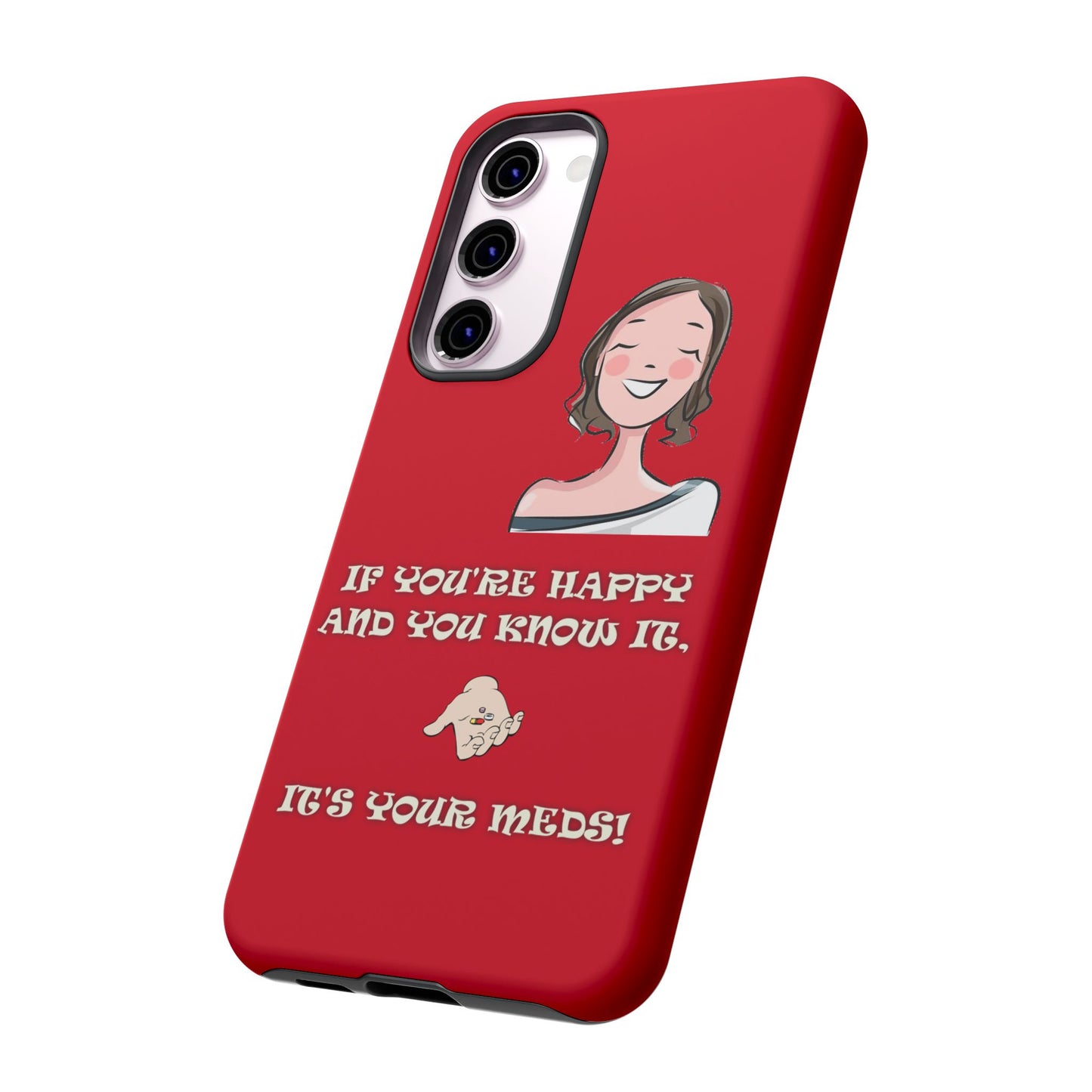 If you happy - Tough Cases - Whimsical Phone Cases