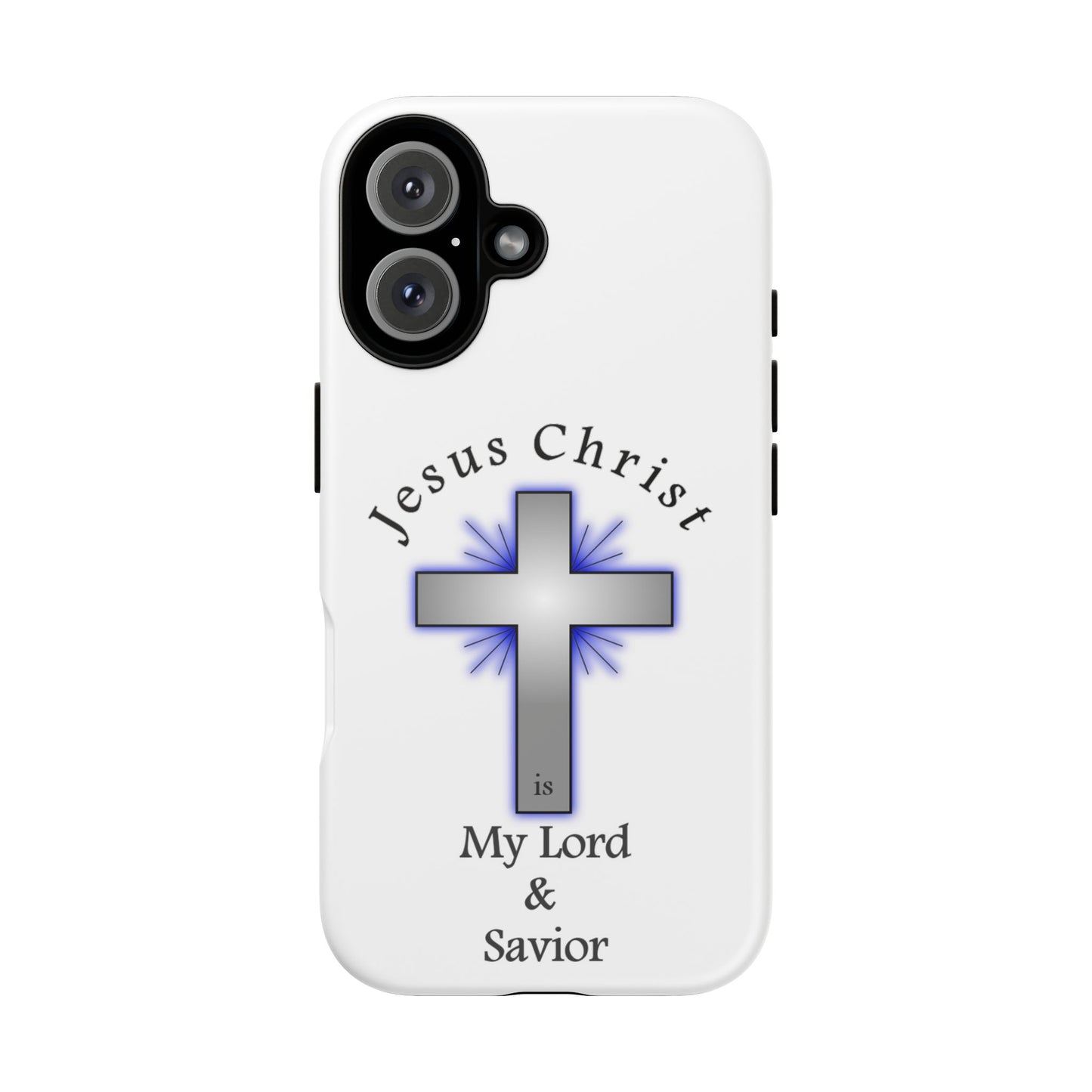 My Lord and Savior - Tough Cases - Easter - Mother's Day - Father's Day