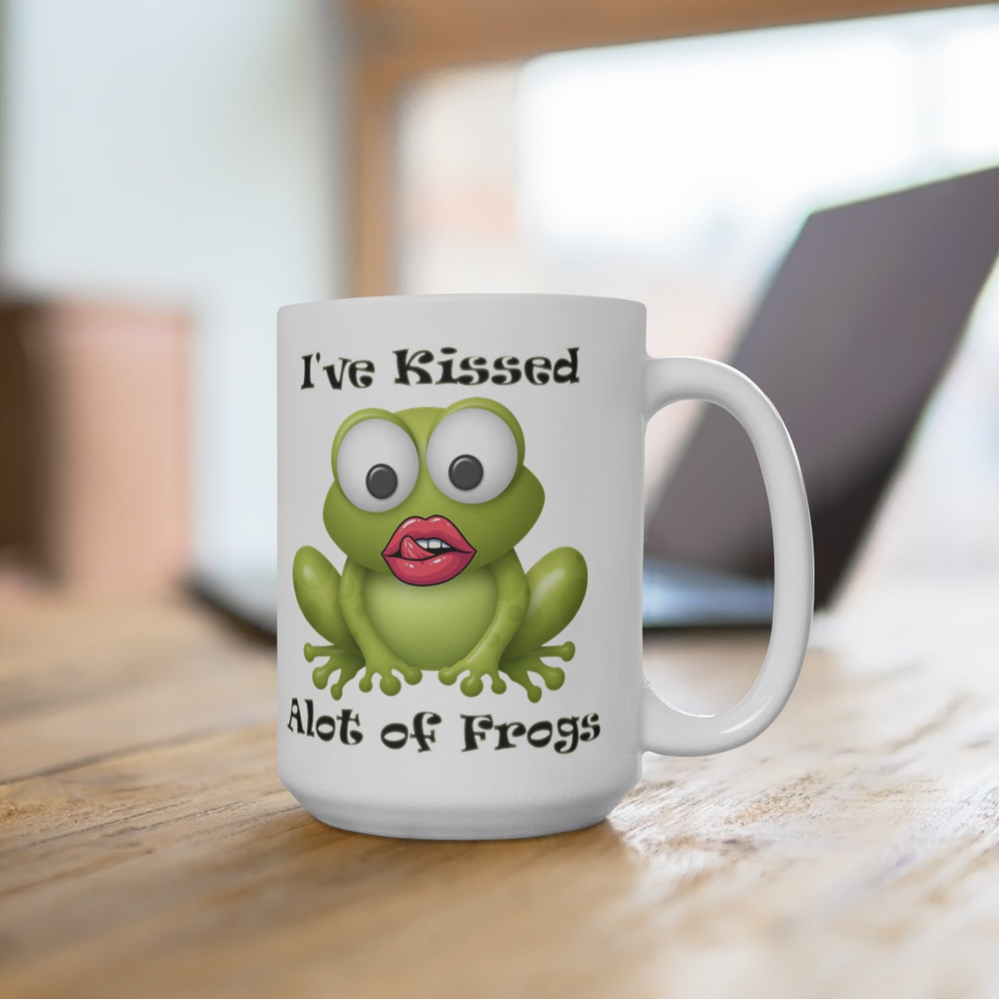 Mug 15oz - I've Kissed Alot of Frogs