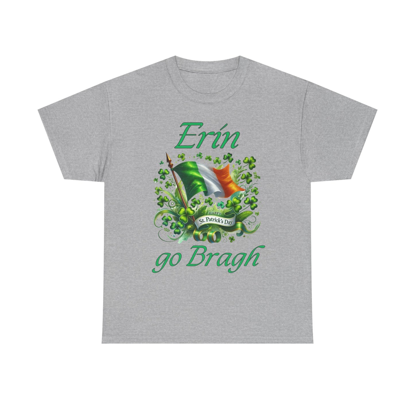 Erin go Bragh (Ireland Forever) - Unisex Heavy Cotton Tee - St. Patrick's Day - Tee-Shirts