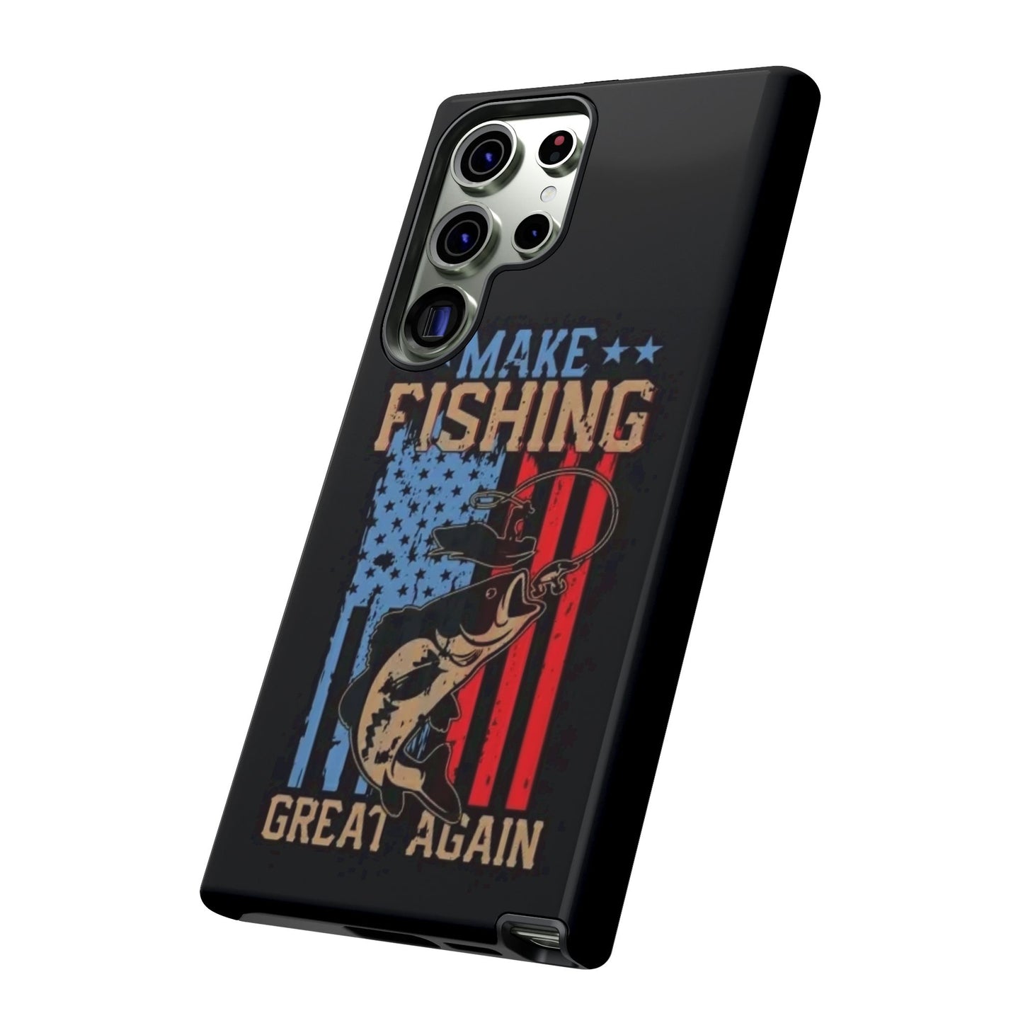 Make Fishing Great Again - Tough Whimsical Phone Cases