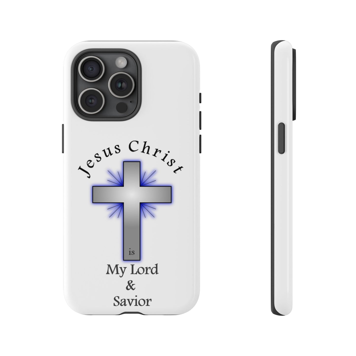 My Lord and Savior - Tough Cases - Easter - Mother's Day - Father's Day