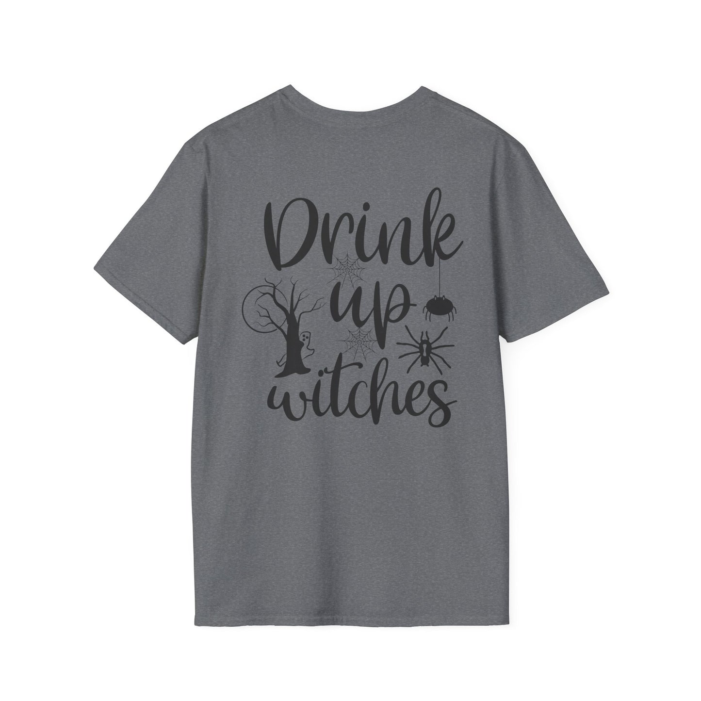 Drink Up Witches -Unisex Softstyle T-Shirts - Halloween