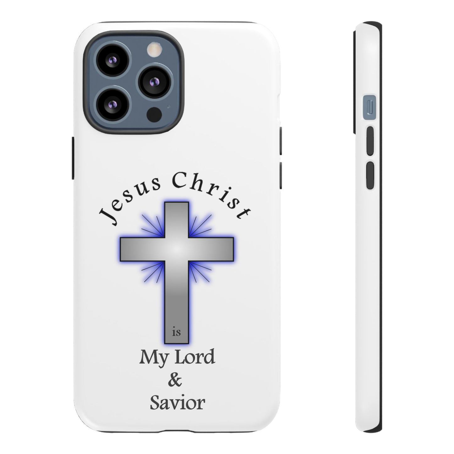 My Lord and Savior - Tough Cases - Easter - Mother's Day - Father's Day