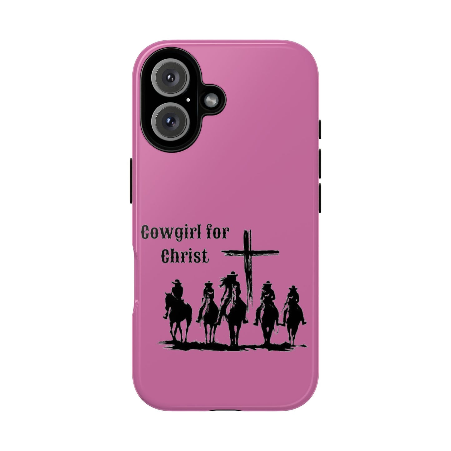 Cowgirl for Christ - Tough Cases - Easter - Mother's Day