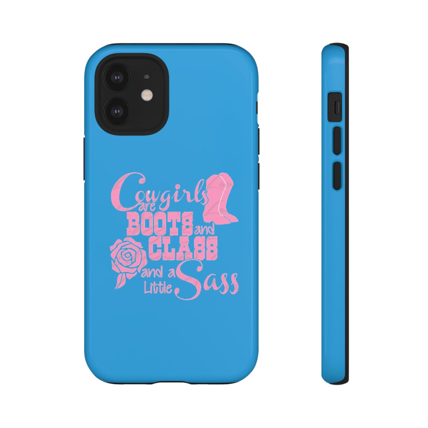 CowGirls are Boots -Tough Whimsical Phone Cases