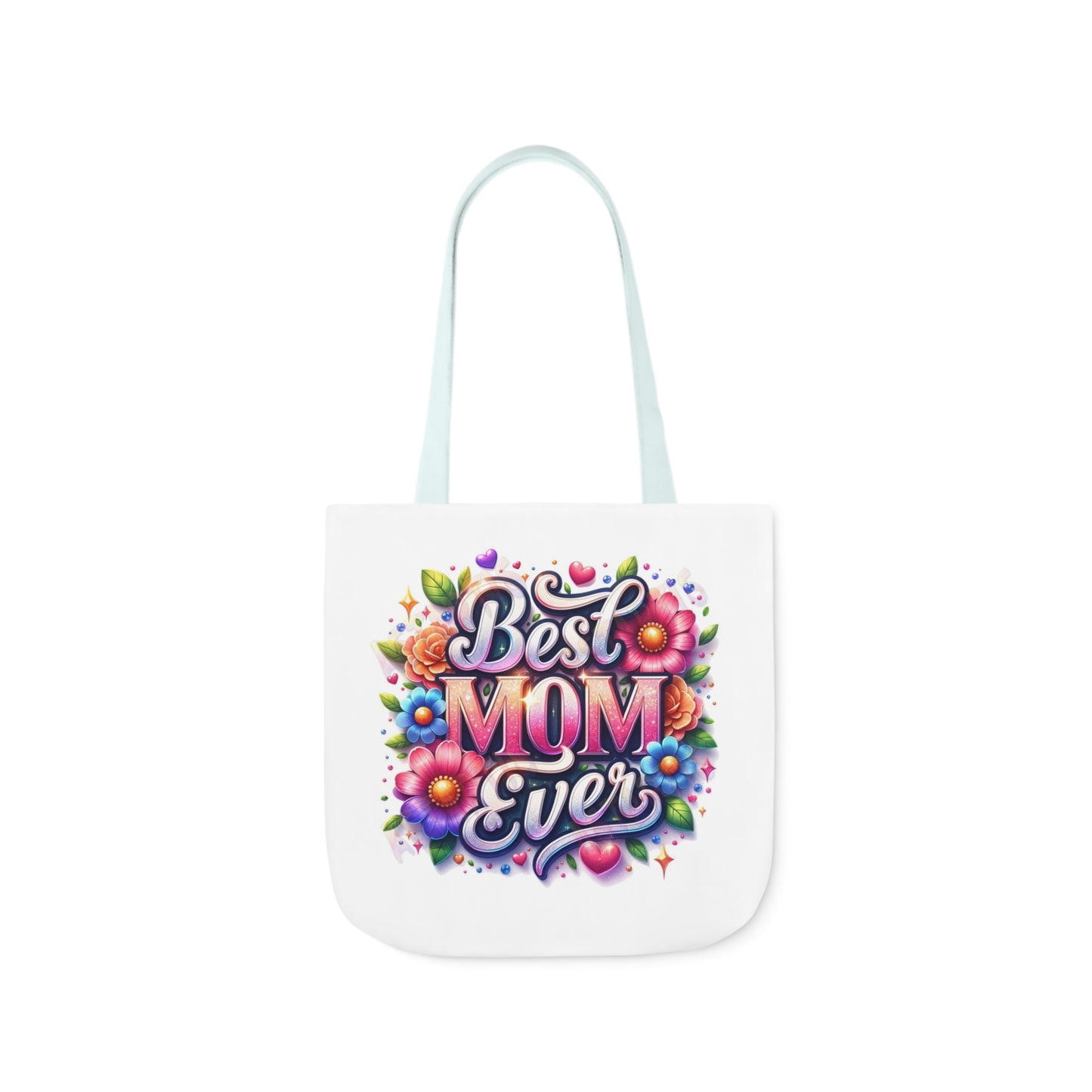 Best Mom Ever - Canvas Tote Bag, 5-Color Straps -  Mother's Day