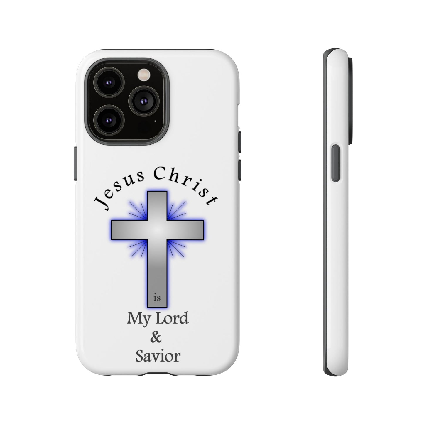 My Lord and Savior - Tough Cases - Easter - Mother's Day - Father's Day