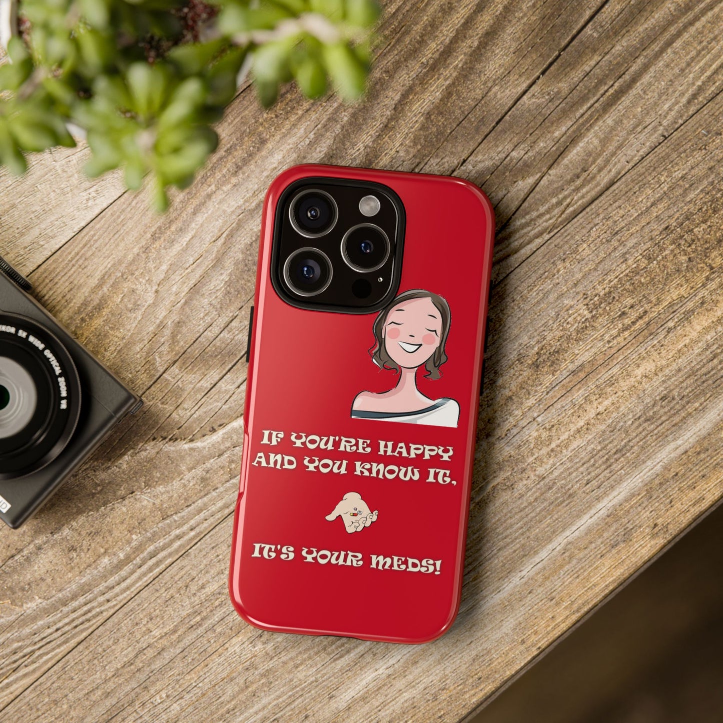 If you happy - Tough Cases - Whimsical Phone Cases