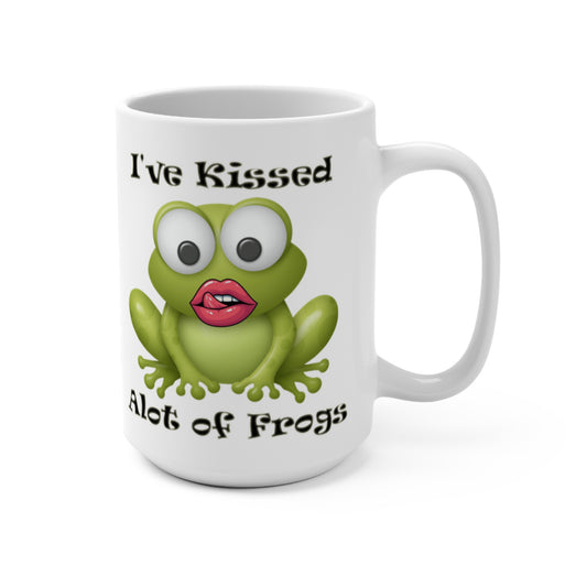 Mug 15oz - I've Kissed Alot of Frogs