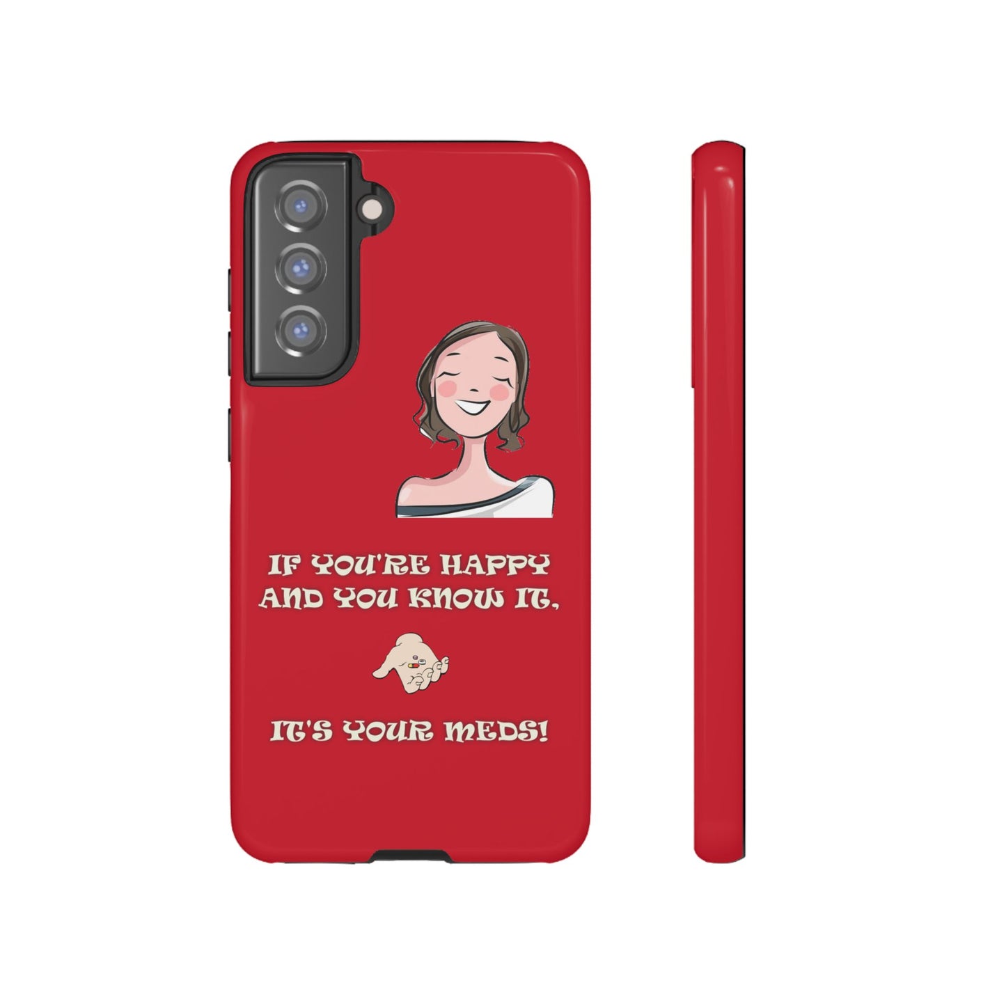 If you happy - Tough Cases - Whimsical Phone Cases