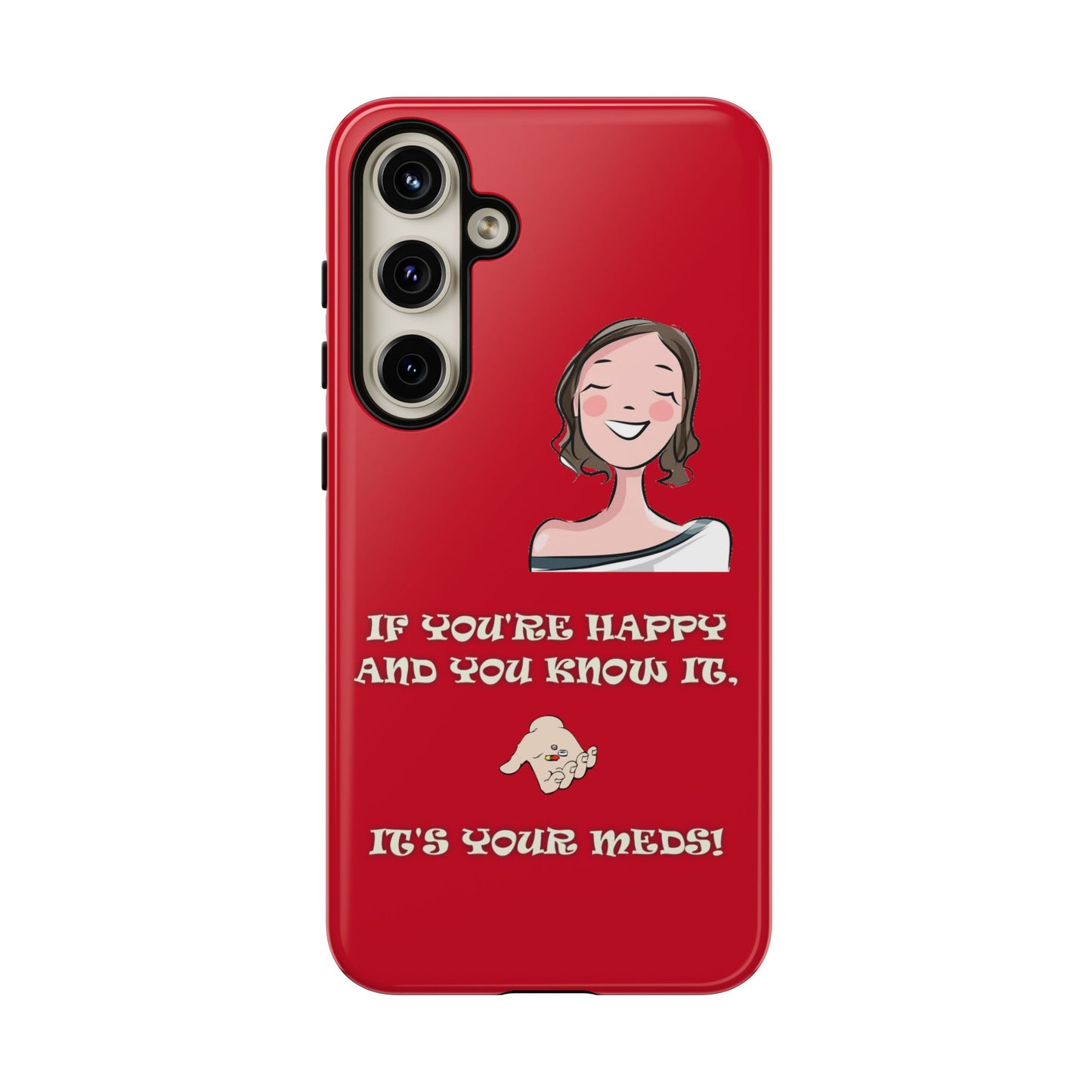 If you happy - Tough Cases - Whimsical Phone Cases