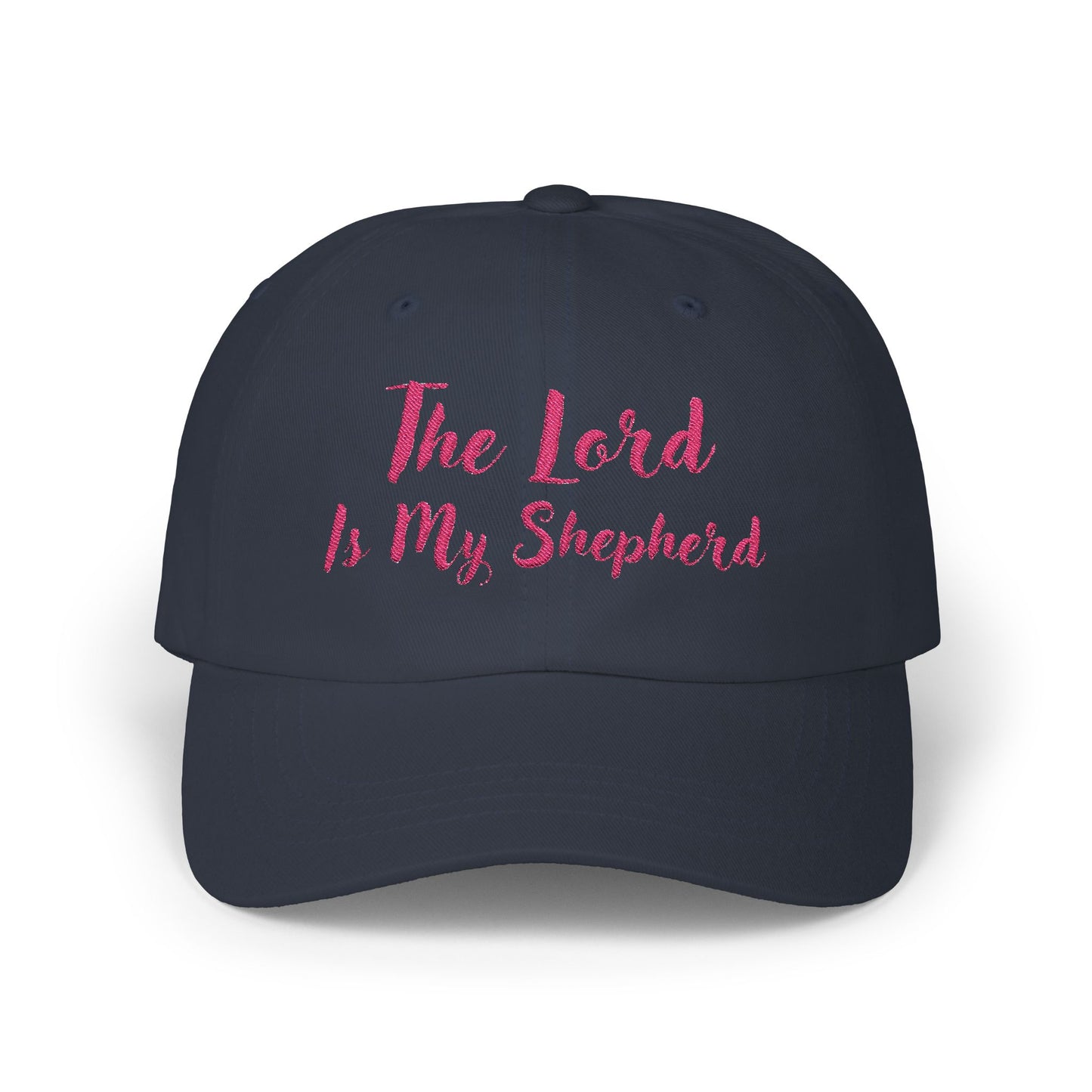 The Lord is My Shepherd in Pink- Embroidered - Classic Dad Baseball Cap - Easter - Mother's Day - Father's Day