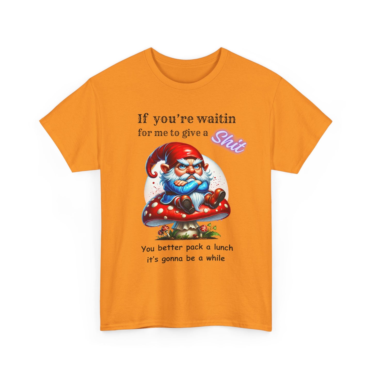 If Your Waitin - Unisex Heavy Cotton Tee - T-Shirts - Funny