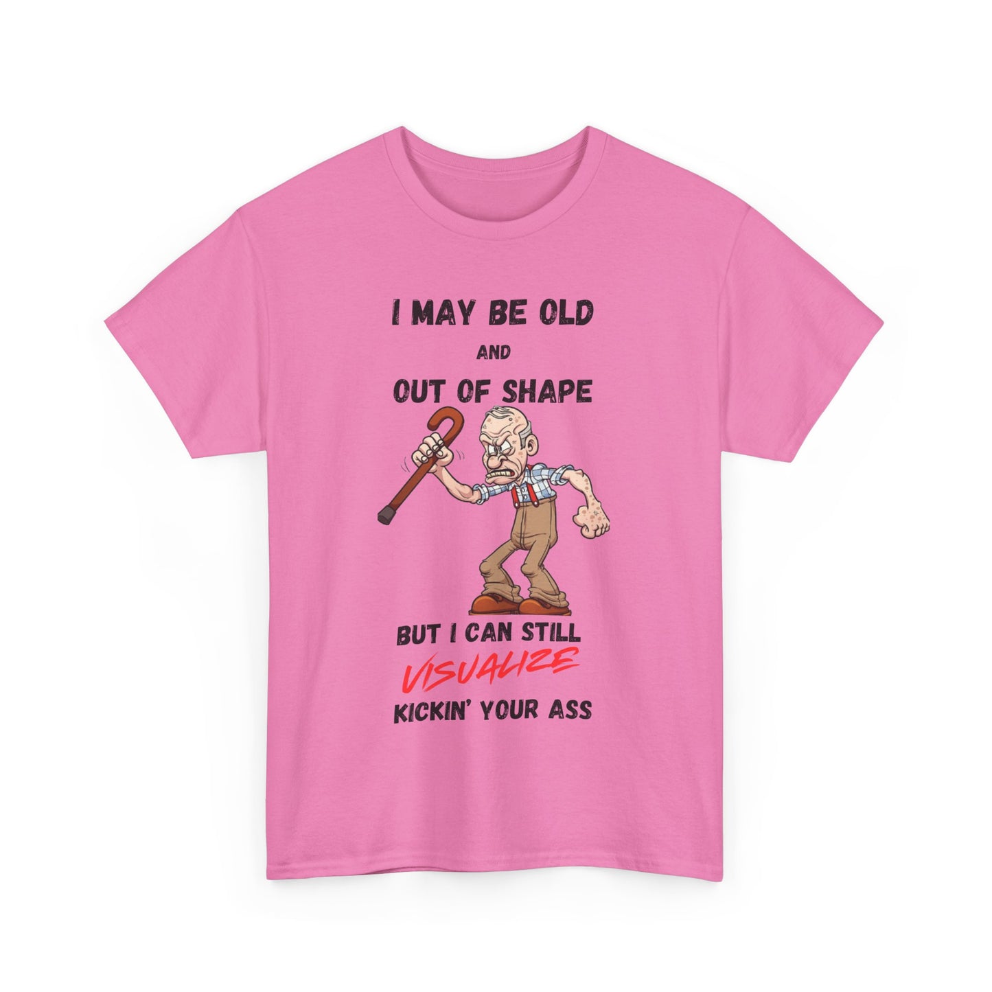 I May Be Old - Unisex Heavy Cotton Tee - T-Shirts - Father's Day