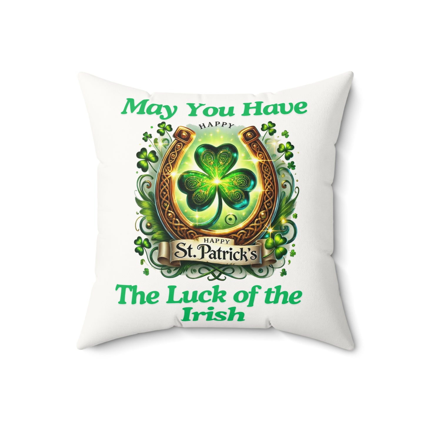 Luck of the Irish - Faux Suede Square Pillow - St. Patrick's Day