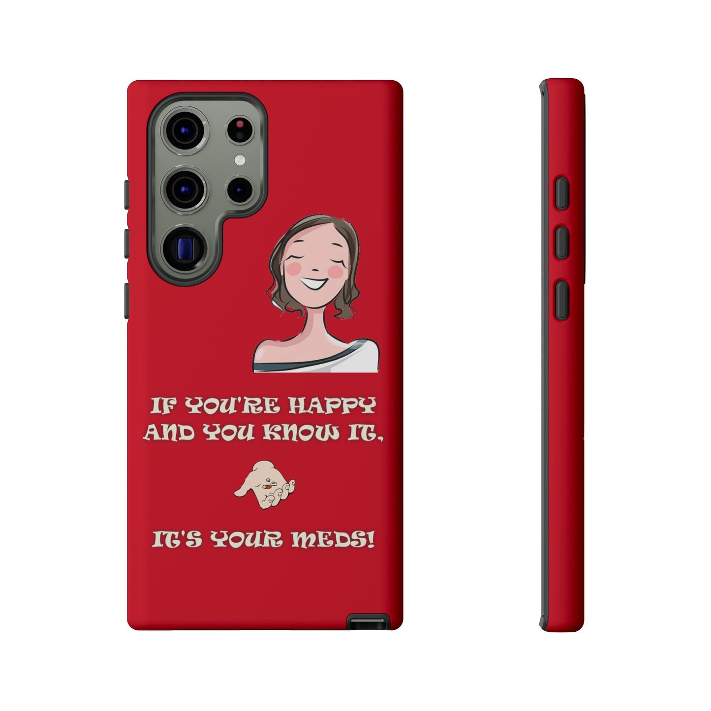 If you happy - Tough Cases - Whimsical Phone Cases