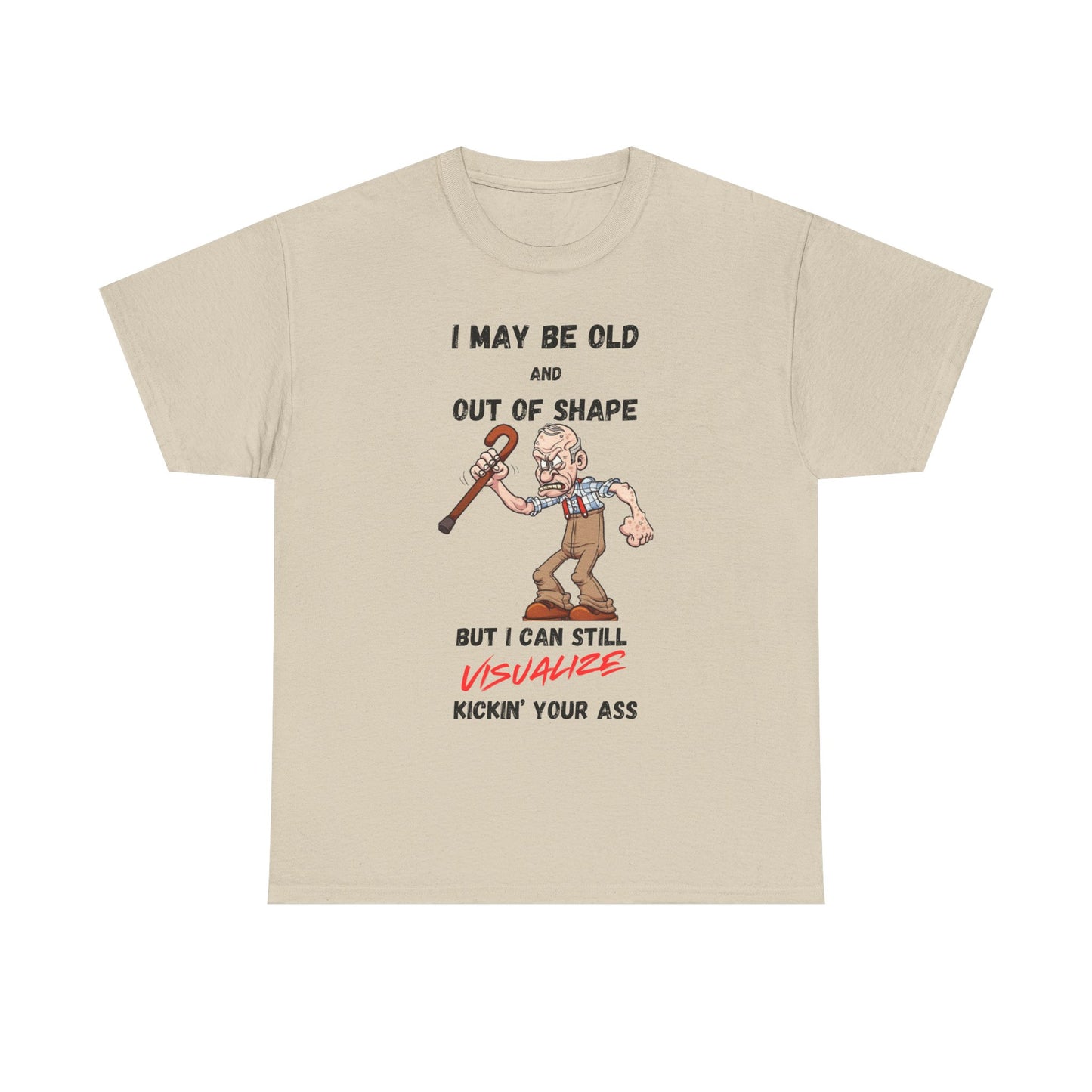 I May Be Old - Unisex Heavy Cotton Tee - T-Shirts - Father's Day