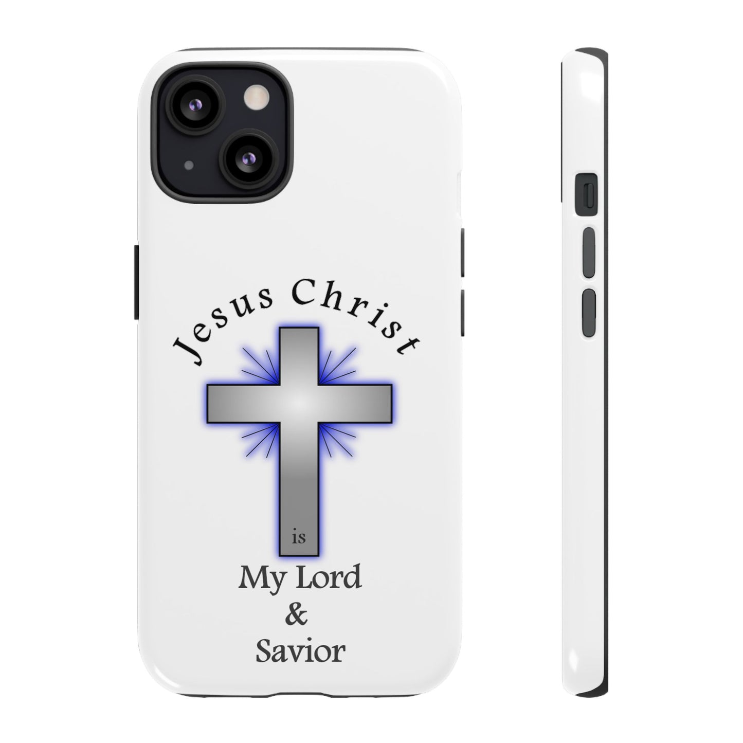 My Lord and Savior - Tough Cases - Easter - Mother's Day - Father's Day