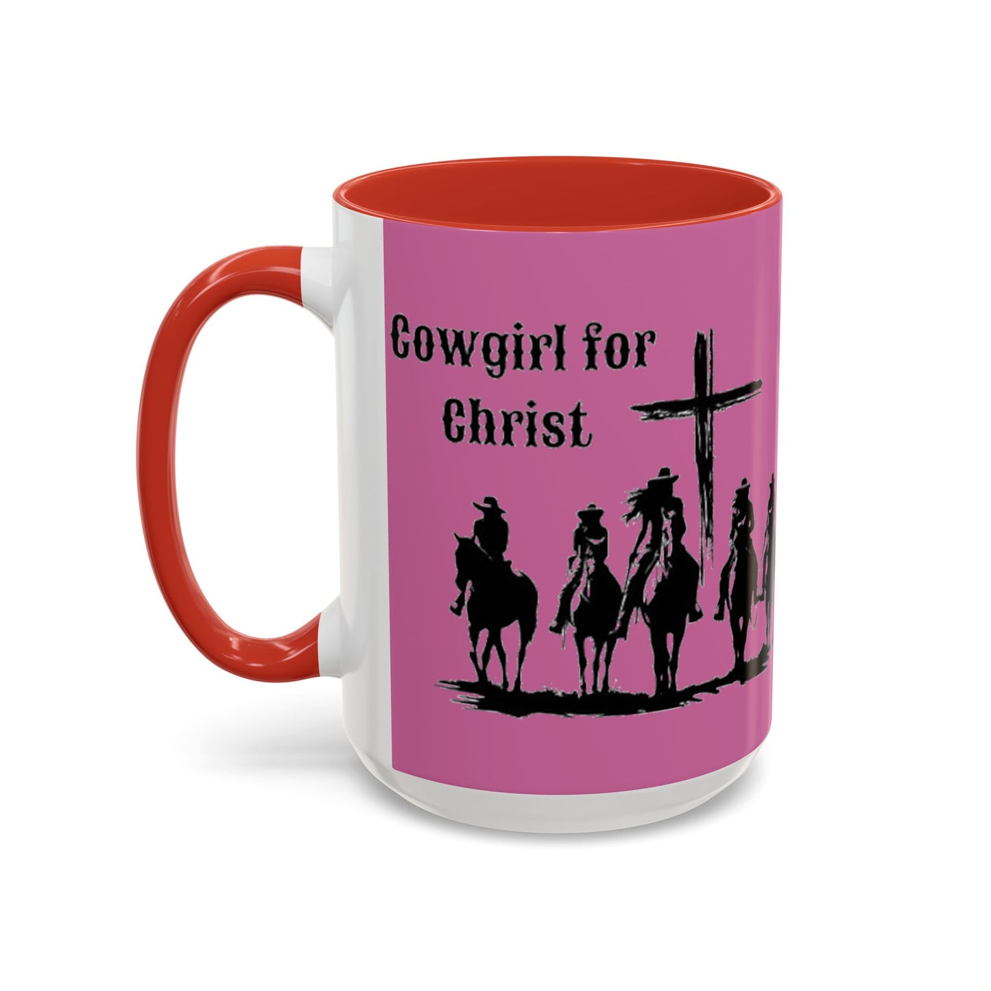 Cowgirl for Christ - Accent Coffee Mug (11, 15oz) - Easter - Mother's Day