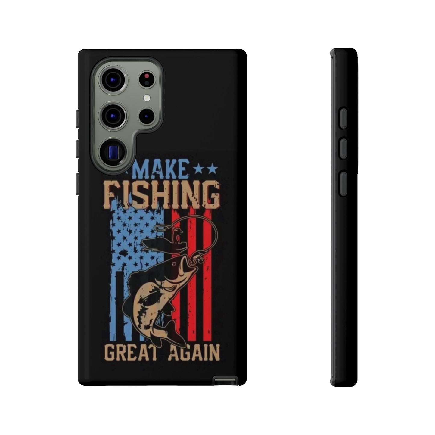 Make Fishing Great Again - Tough Whimsical Phone Cases