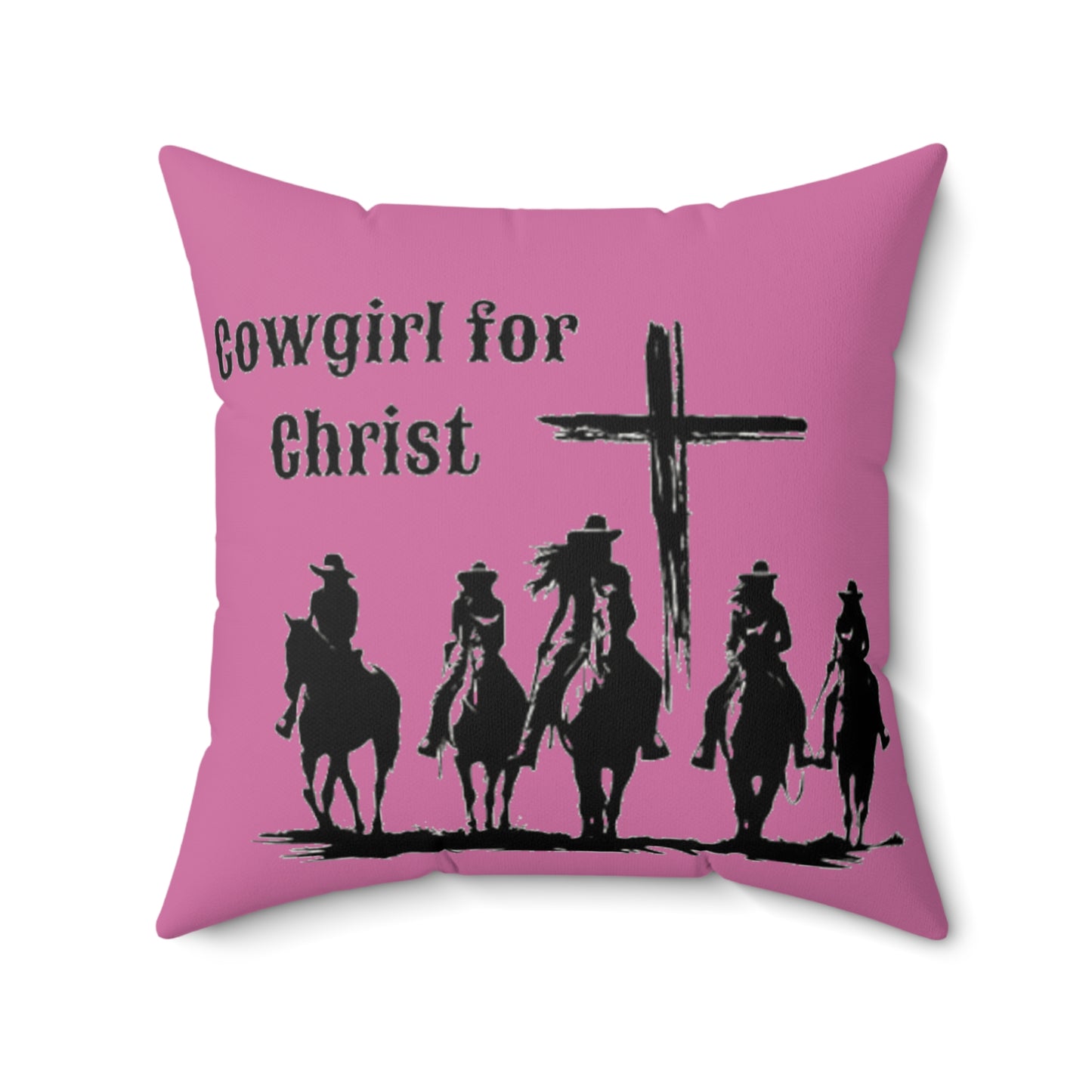 Cowgirl for Christ - Faux Suede Square Pillow - Easter - Mother's Day