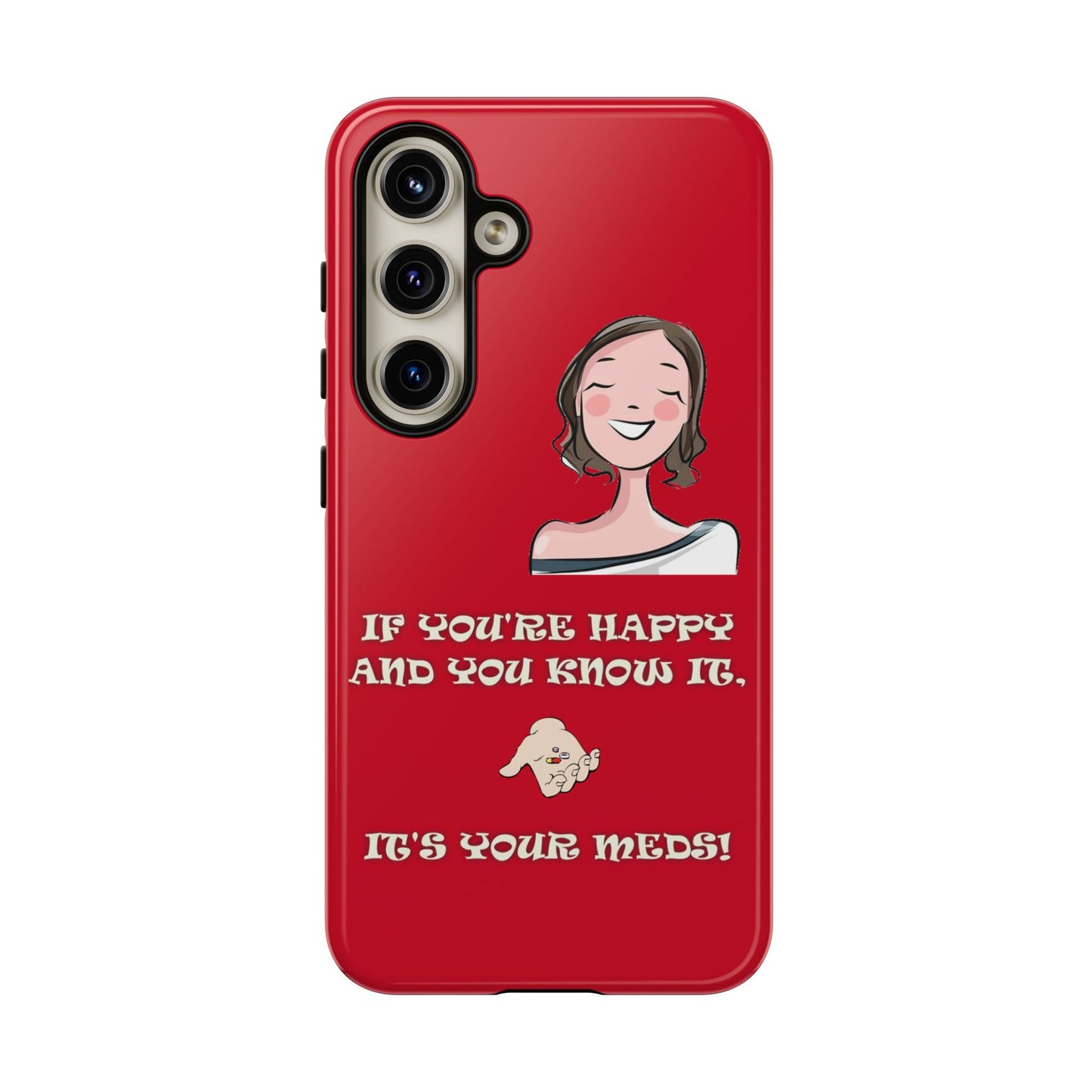 If you happy - Tough Cases - Whimsical Phone Cases