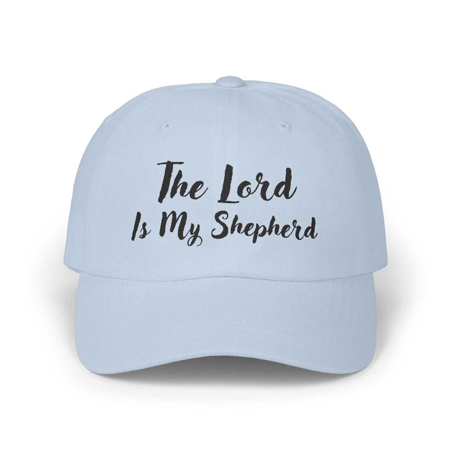 The Lord is My Shepherd in Black - Embroidered - Classic Dad Baseball Cap - Easter - Mother's Day - Father's Day