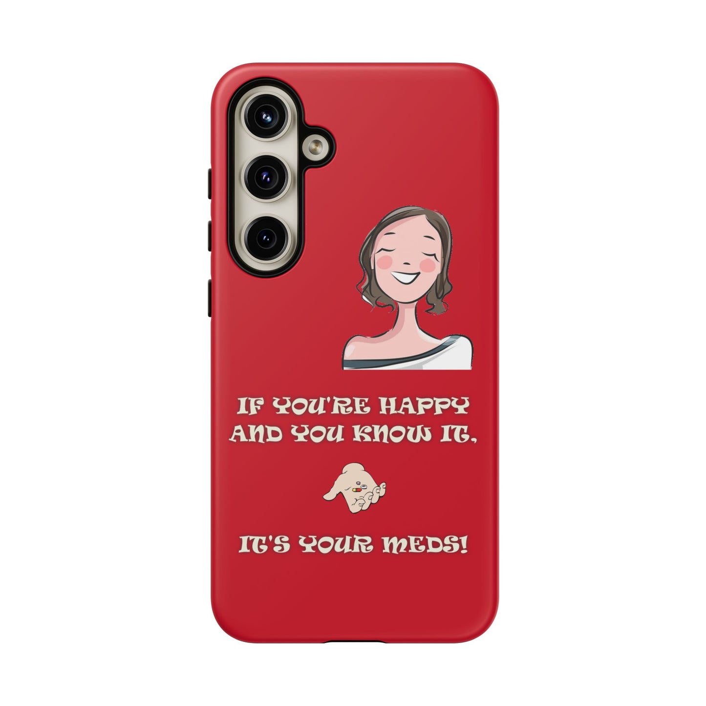 If you happy - Tough Cases - Whimsical Phone Cases