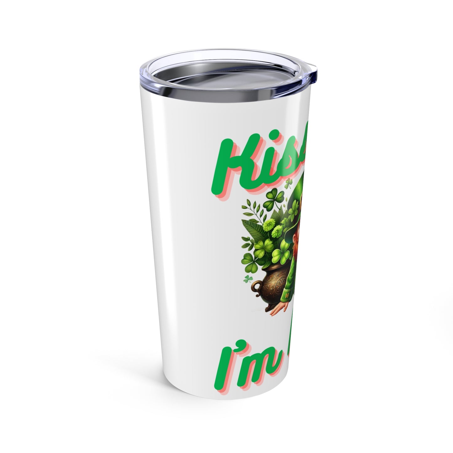 Kiss Me I'm Irish - Tumbler 20oz - St. Patrick's Day - Mugs and Tumblers