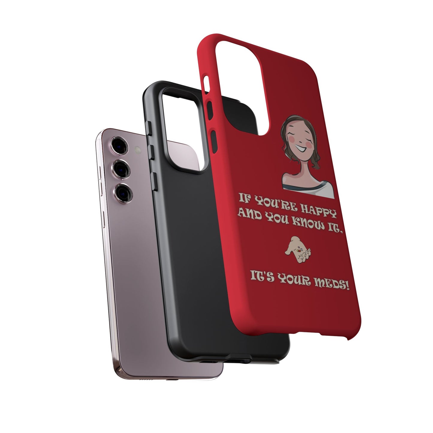 If you happy - Tough Cases - Whimsical Phone Cases