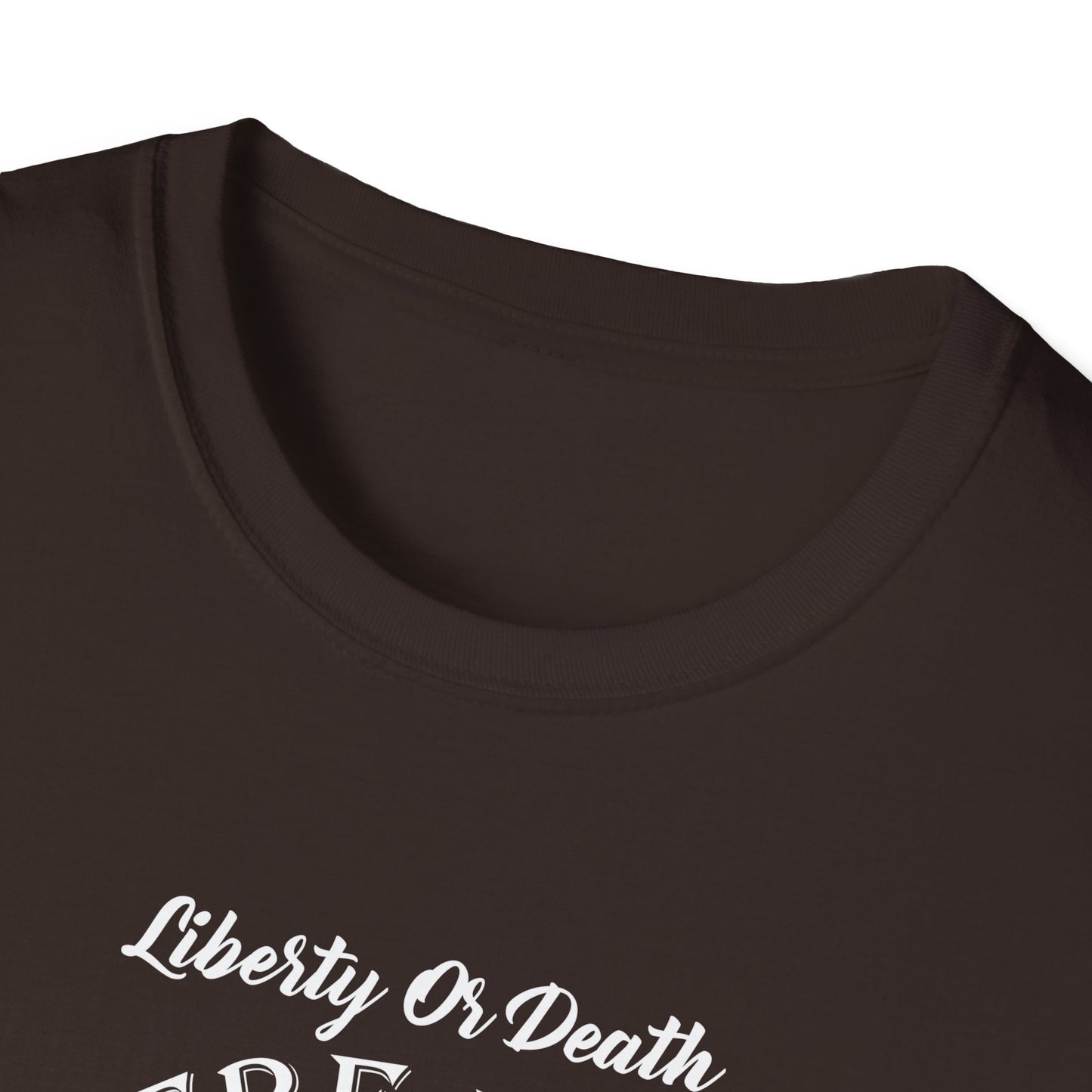 Liberty or Death - Unisex Softstyle T-Shirt